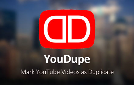 YouDupe - YouTube deduper