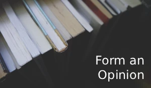 How to Form an Opinion